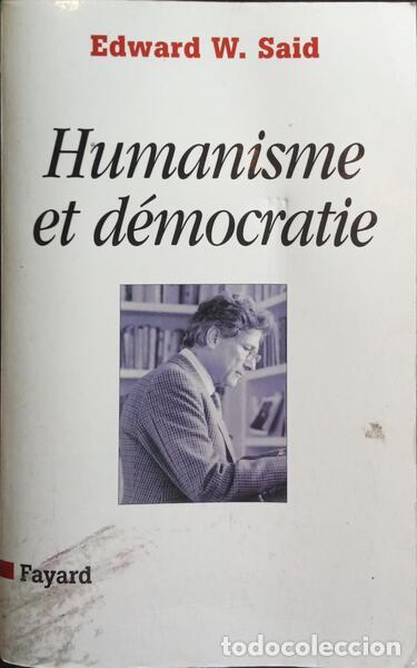Libros: SAID. (Edward W.) - HUMANISME ET D&Eacute;MOCRATIE. - Foto 1