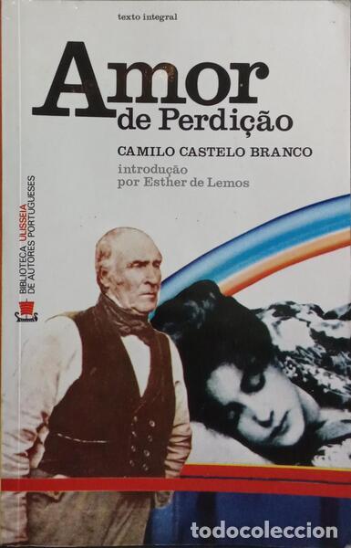 Libros: CASTELO BRANCO. (Camilo) - AMOR DE PERDI&Ccedil;&Atilde;O. [10.&ordf; EDI&Ccedil;&Atilde;O] - Foto 1