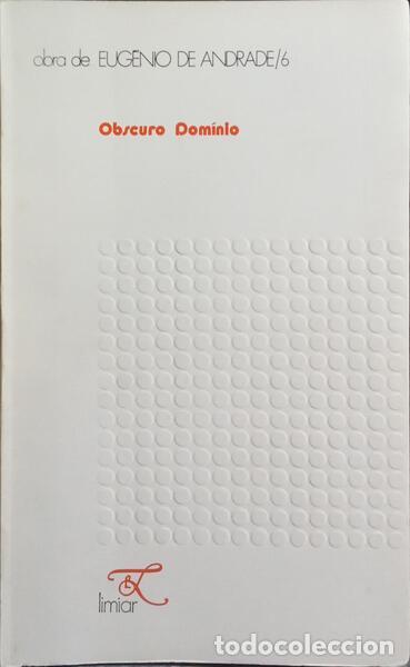 Libros: ANDRADE. (Eug&eacute;nio de) - OBSCURO DOM&Iacute;NIO. [5.&ordf; EDI&Ccedil;&Atilde;O] - Foto 1