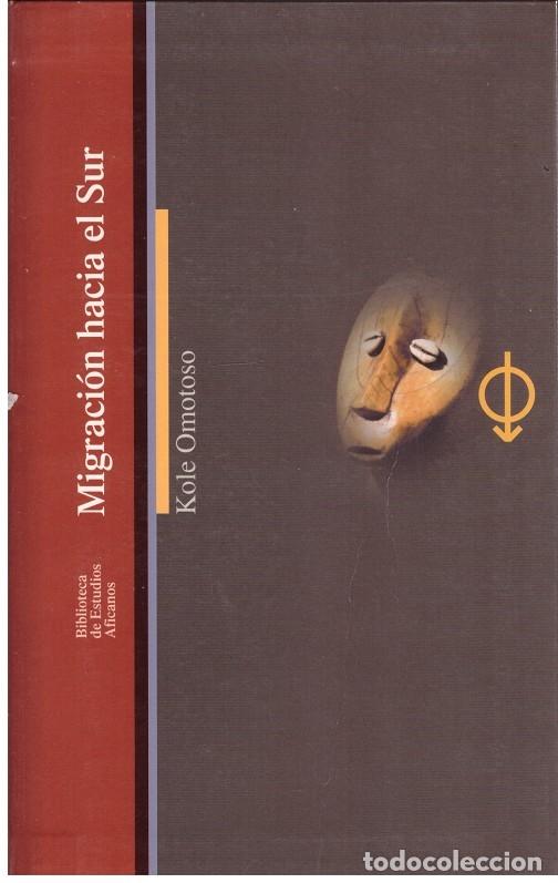 Libros: MIGRACI&Oacute;N HACIA EL SUR - Foto 1
