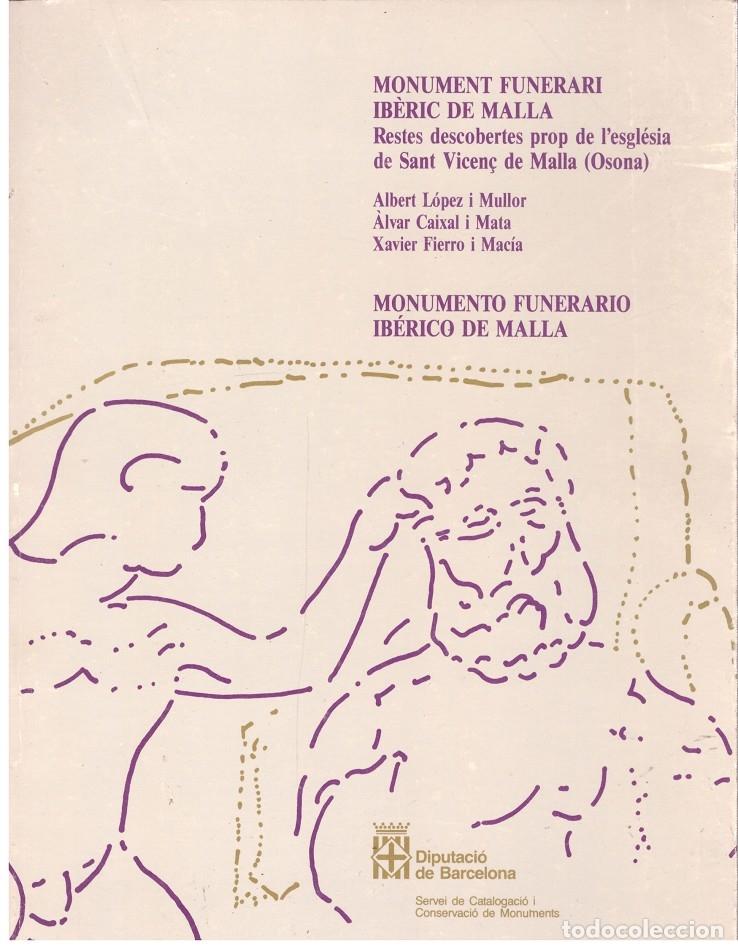 Libros: MONUMENT FUNERARI IBER&Iacute;C DE MALLA / MONUMENTO FUNERARIO IBERICO DE MALLA