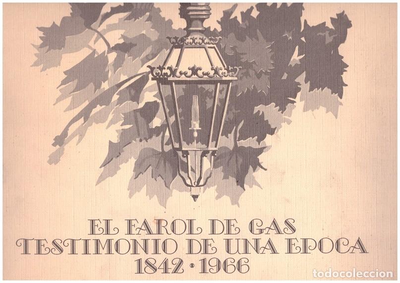 Libros: EL FAROL DE GAS. TESTIMONIO DE UNA EPOCA. 1842-1966 - Foto 1