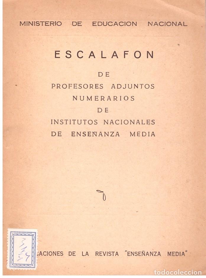 Libros: ESCALAFON. Profesores adjuntos numerarios de institutos nacionales de ense&ntilde;anza media