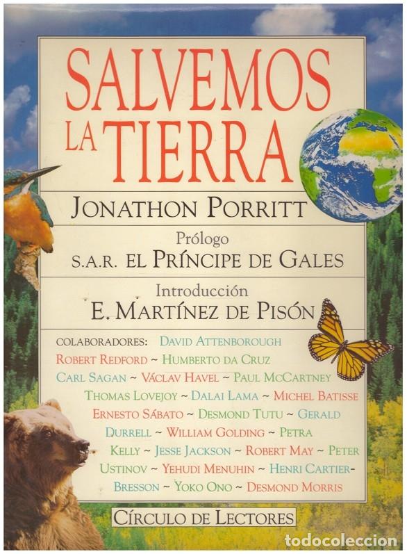 Libri di seconda mano: SALVEMOS LA TIERRA - Porritt, Jonathon - Editorial C&iacute;rculo de Lectores - 1991