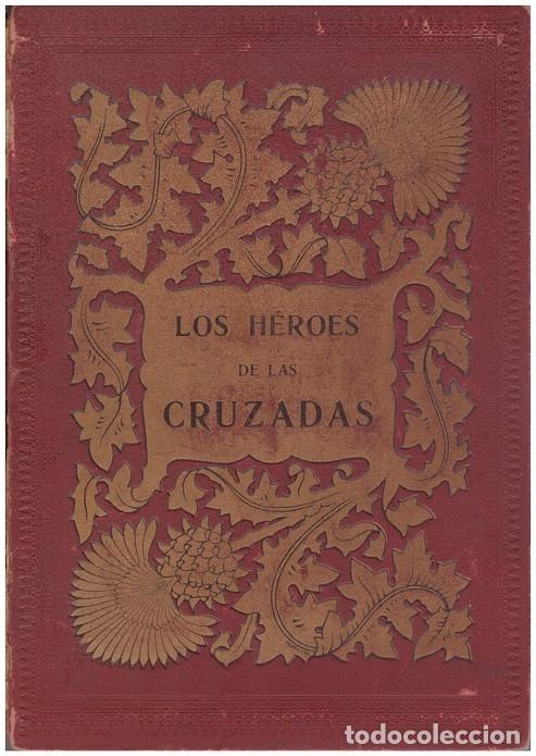Libros: LOS H&Eacute;ROES DE LAS CRUZADAS - Foto 1