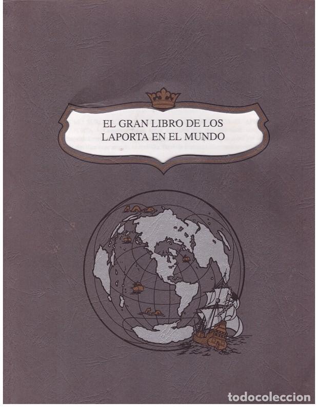 Libros: EL GRAN LIBRO DE LOS LAPORTA EN EL MUNDO - Foto 1