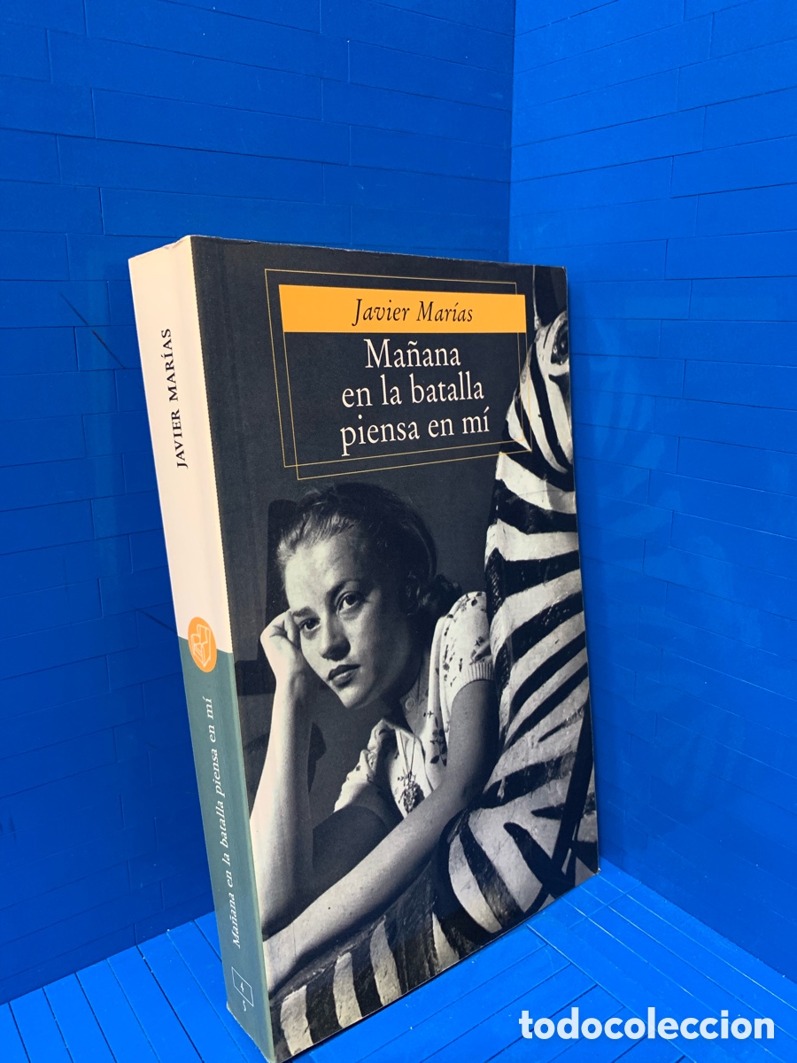 Libros: MA&Ntilde;ANA EN LA BATALLA PIENSA EN M&Iacute;. JAVIER MAR&Iacute;AS. - Foto 1
