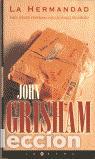 Libros: La hermandad. - Grisham, John. TDK966 - Foto 1