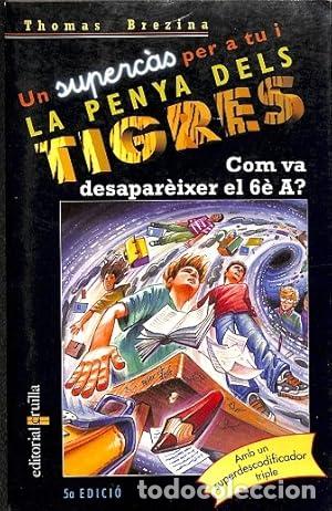 Libros: Com va desapar&egrave;ixer el 6&egrave; A?. - Brezina, Thomas. TDK966 - Foto 1