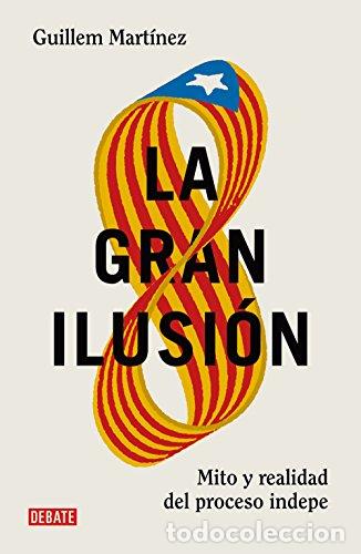 Libros: La gran ilusi&oacute;n. - Mart&iacute;nez, Guillem. TDK966 - Foto 1