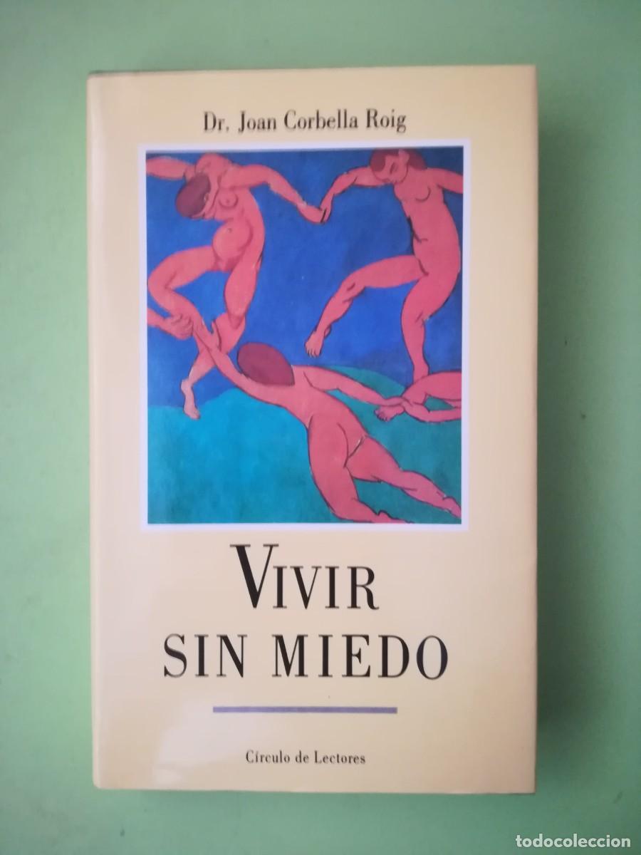 Libros: Vivir sin miedo Joan Corbella Circulo de lectores 1990 - Foto 1