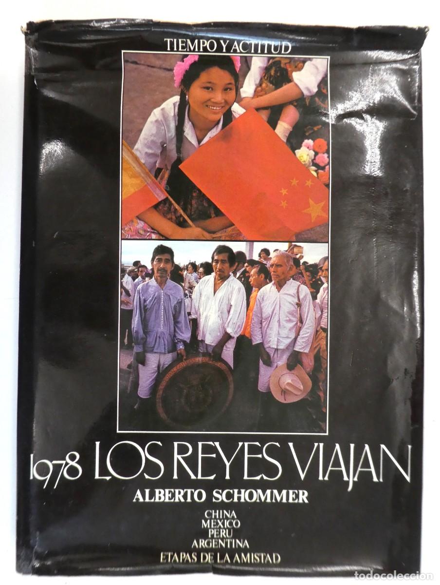 Libros: ALBERTO SCHOMMER 1978 Los Reyes viajan - Foto 1