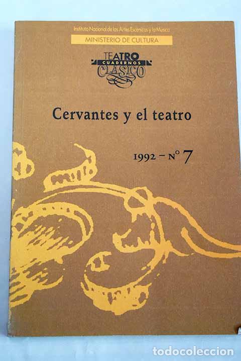 Libros: Cuadernos de teatro cl&aacute;sico, n&uacute;mero 7: Cervantes y el teatro