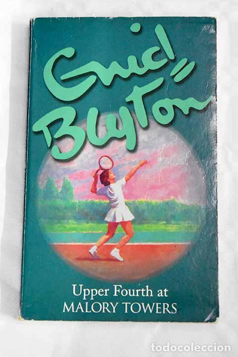 Libros: Upper fourth at Malory Towers.- Blyton, Enid