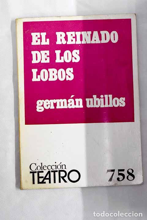 Libros: El reinado de los lobos.- Ubillos, Germ&aacute;n - Foto 1