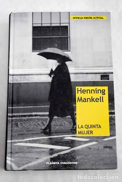 Libros: La quinta mujer: Mankell, Henning.- Mankell, Henning - Foto 1