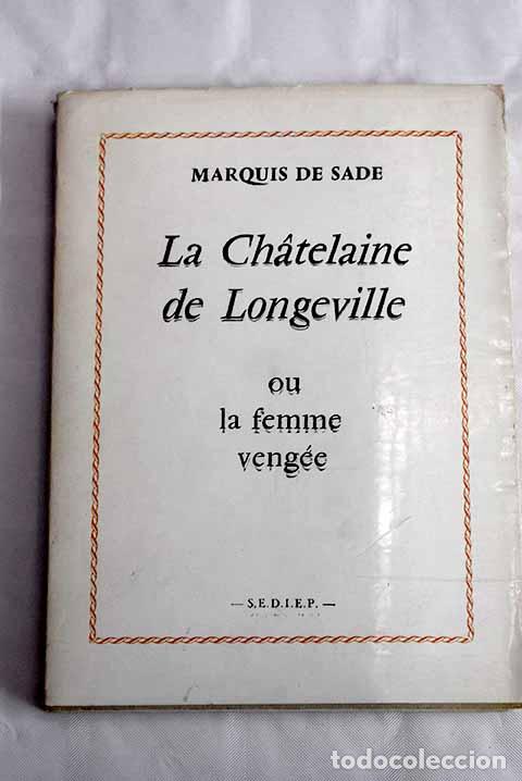 Libros: La chatelaine de Longeville.- Marques de Sade - Foto 1