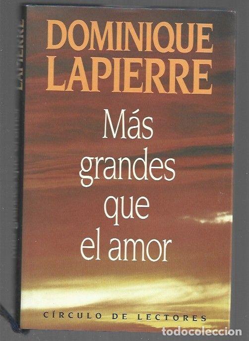 Libros: MAS GRANDES QUE EL AMOR - LAPIERRE, DOMINIQUE - Foto 1