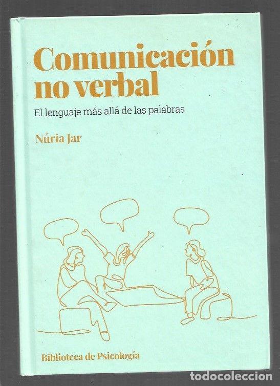 B&uuml;cher: COMUNICACION NO VERBAL. EL LENGUAJE MAS ALLA DE LAS PALABRAS - JAR, NURIA