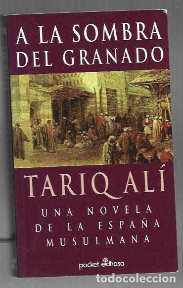 Libros: A LA SOMBRA DEL GRANADO - ALI, TARIQ - Foto 1