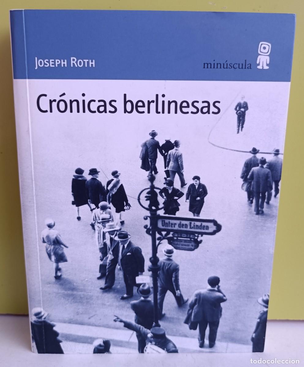 Libros: Cr&oacute;nicas berlinesas - Joseph Roth - Foto 1