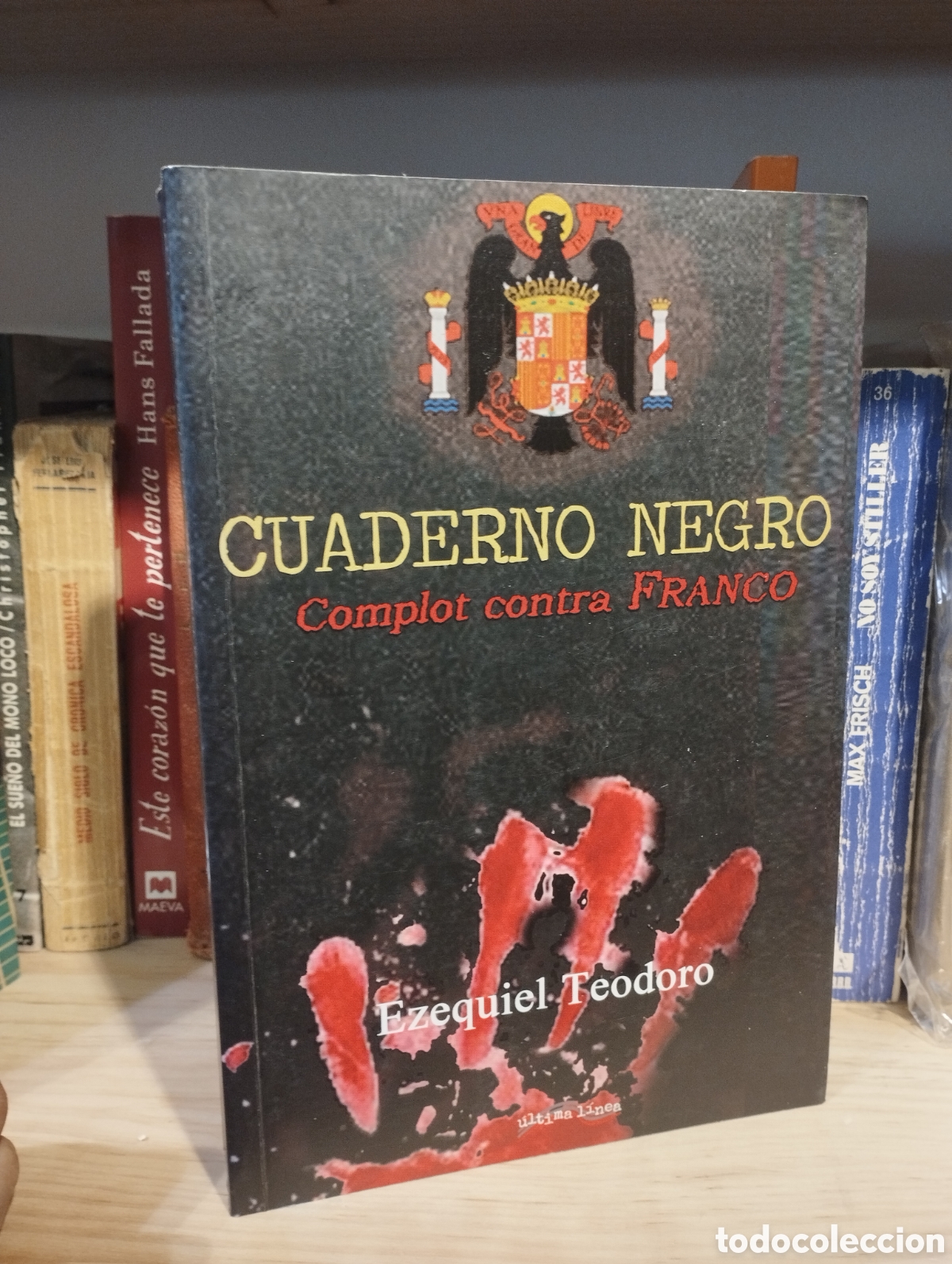 Libros: Cuaderno negro. Complot contra Franco - Ezequiel Teodoro