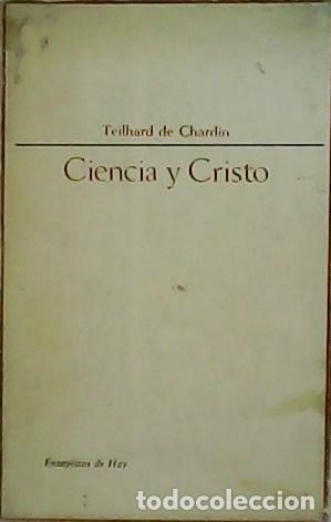 Libros: CHARDIN, Teilhard de.- - Ciencia y Cristo. - Foto 3