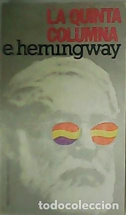 Libros: HEMINGWAY, Ernest.- - La quinta columna. - Foto 2
