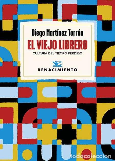 Libros: Mart&iacute;nez Torr&oacute;n, Diego.- - El viejo librero. - Foto 1