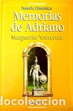 Libros: MEMORIAS DE ADRIANO - MARGUERITE YOURCENAR - Foto 1
