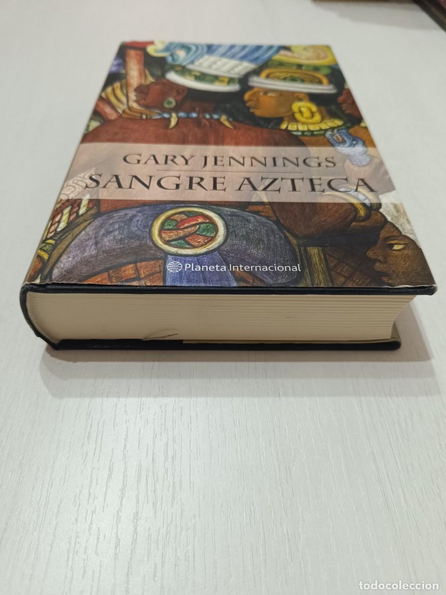 Libros: SANGRE AZTECA GARY JENNINGS PLANETA 1&ordf; ED.2003 - Foto 1