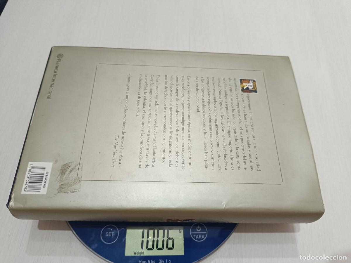 Libros: SANGRE AZTECA GARY JENNINGS PLANETA 1&ordf; ED.2003 - Foto 3