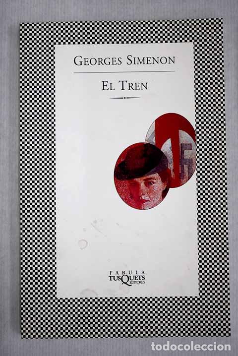 Libros: El tren: Simenon, Georges.- Simenon, Georges - Foto 1