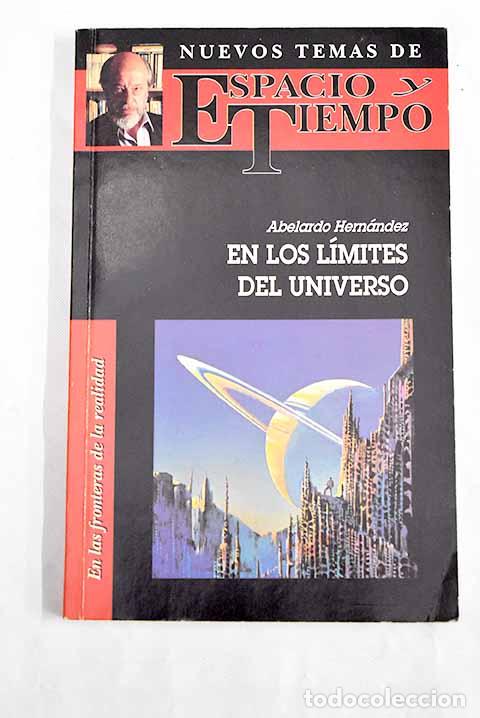 Libros: En los l&iacute;mites del universo.- Hernandez, Abelardo - Foto 1