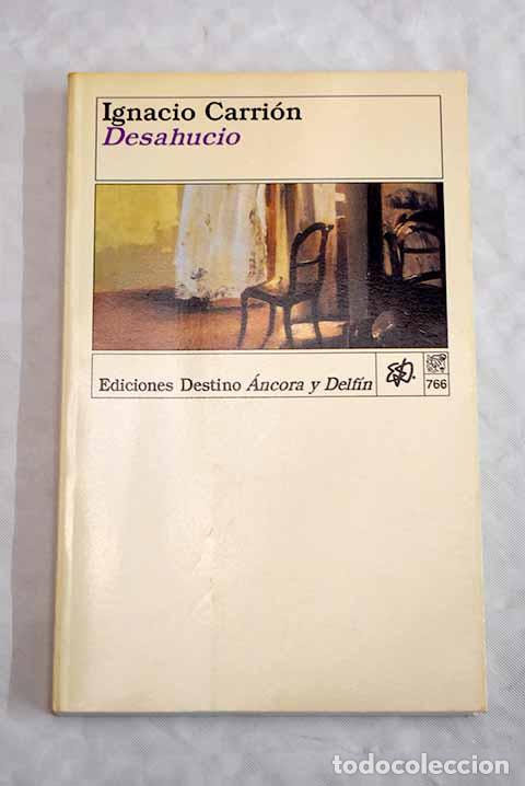 Libros: Desahucio: Carri&oacute;n, Ignacio.- Carri&oacute;n, Ignacio - Foto 1