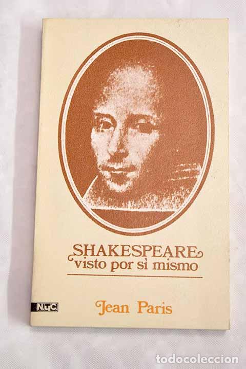 Libros: Shakespeare visto por si mismo.- Paris, Jean