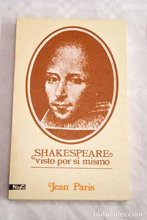 Libros: Shakespeare visto por si mismo.- Paris, Jean