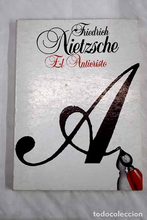 Libros: El Anticristo: (maldici&oacute;n sobre el cristianismo).- Nietzsche, Friedrich