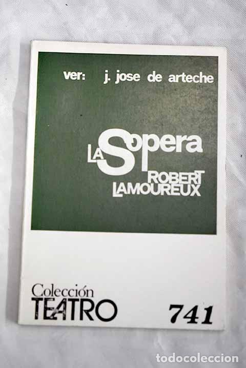 Libros: La sopera: comedia en dos actos.- Lamoureux, Robert - Foto 1