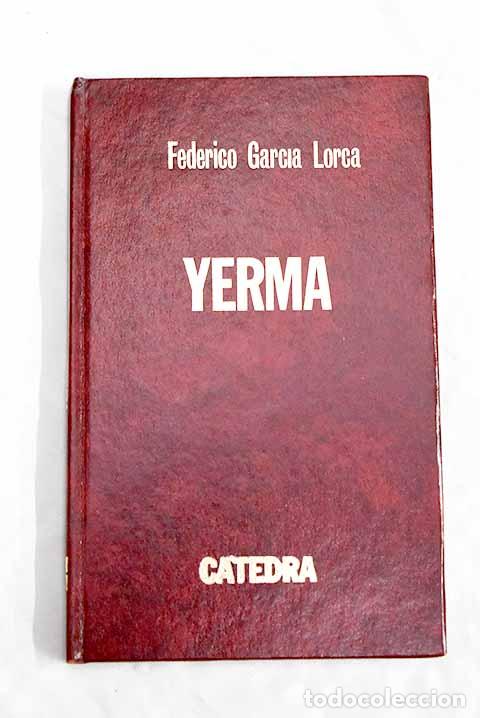 Libros: Yerma: poema tr&aacute;gico en tres actos y seis cuadros.- Garc&iacute;a Lorca, Federico