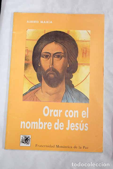 Libros: Orar con el nombre de Jes&uacute;s.- Rambla, Alberto Mar&iacute;a - Foto 1