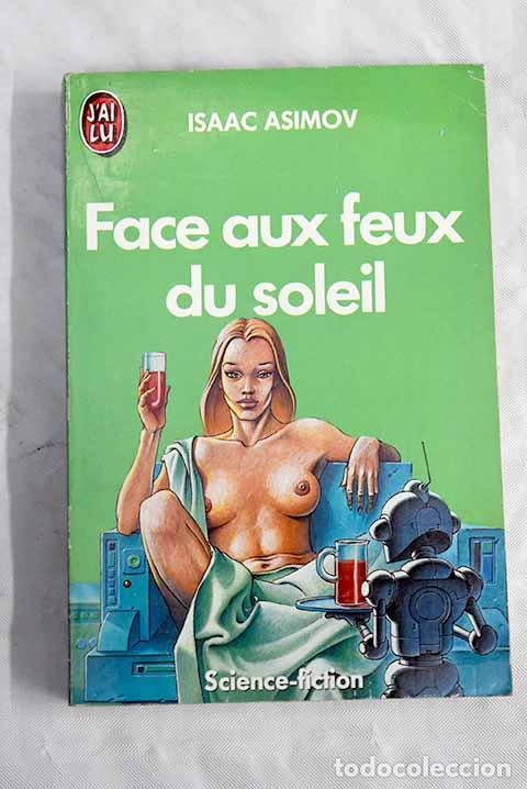 Libros: Face aux feux du soleil.- Asimov, Isaac - Foto 1