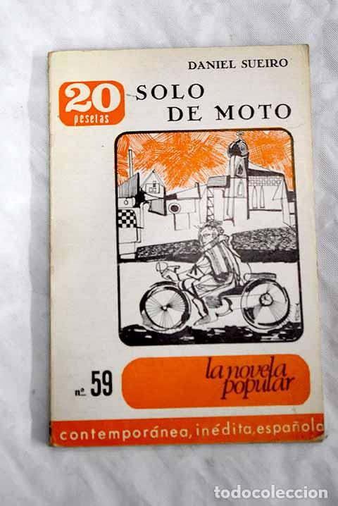 Libros: Solo de moto: Sueiro, Daniel.- Sueiro, Daniel - Foto 1