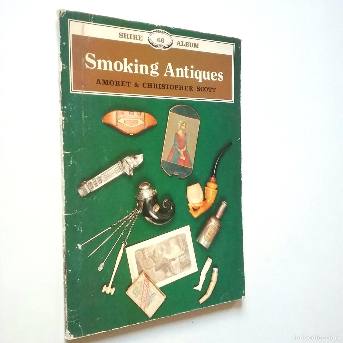 Libros: Amoret & Christopher Scott - Smoking Antiques - Foto 1