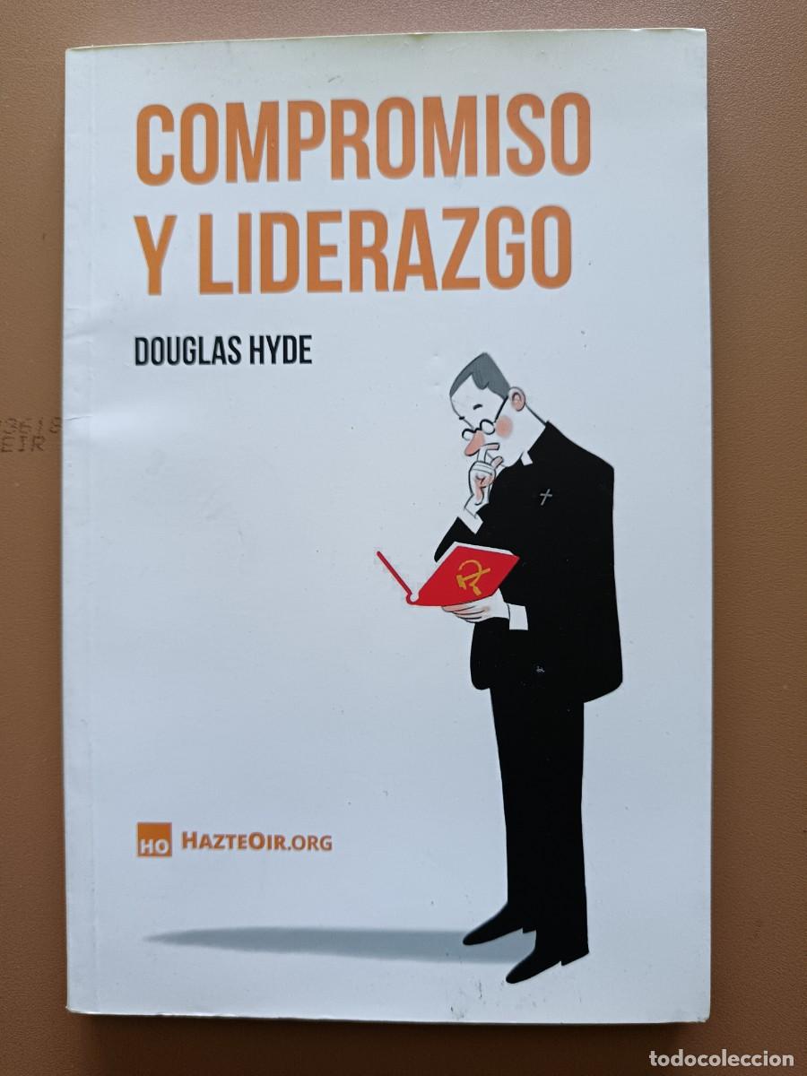 Libros: COMPROMISO Y LIDERAZGO- DOUGLAS HYDE - Foto 1