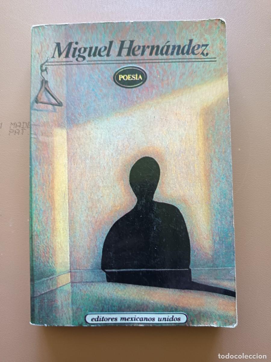 Libros: MIGUEL HERN&Aacute;NDEZ- POES&Iacute;A - Foto 1