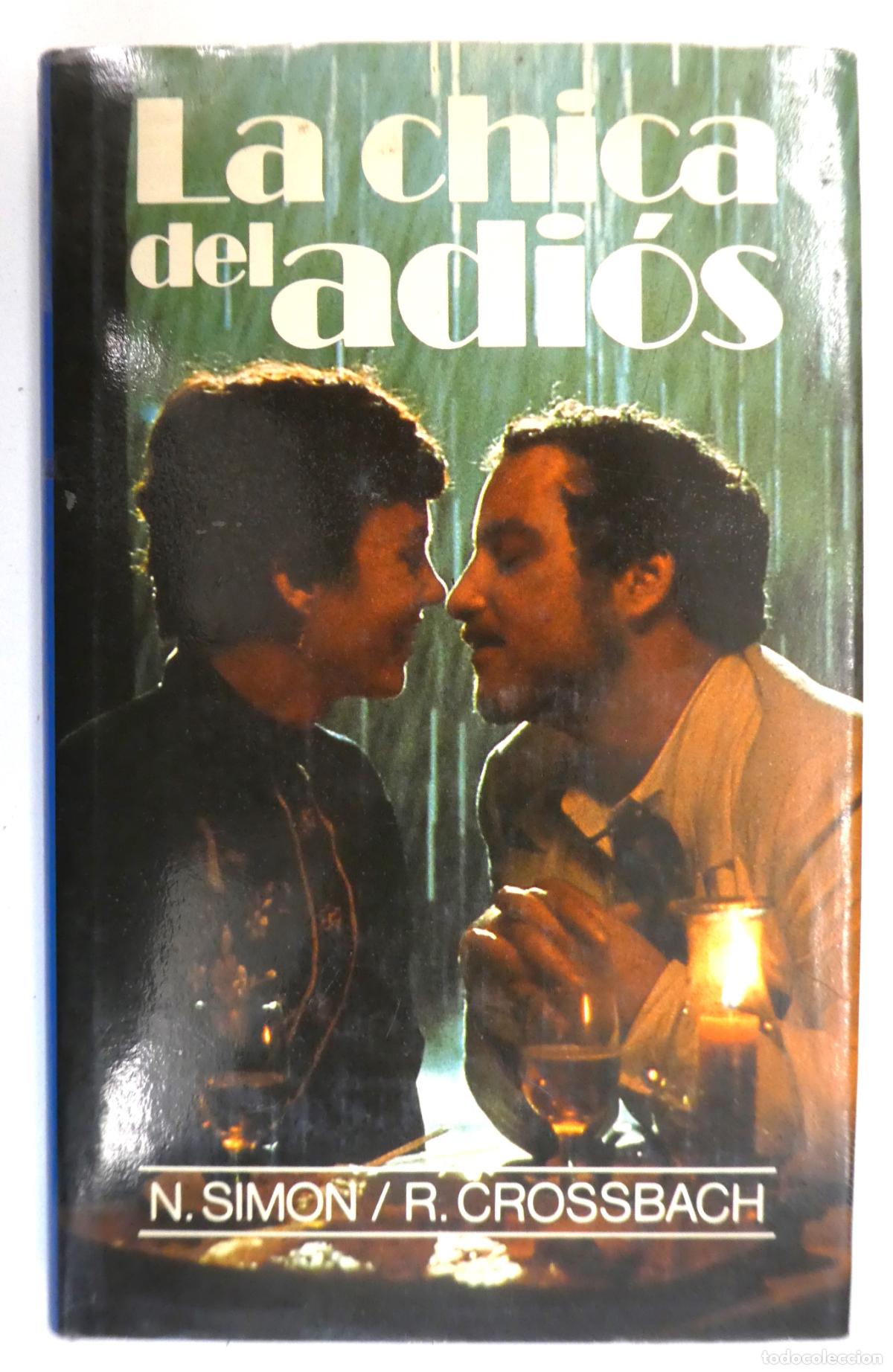 Libros: La chica del adi&oacute;s - Neil Simon & Robert Crossbach - Foto 1