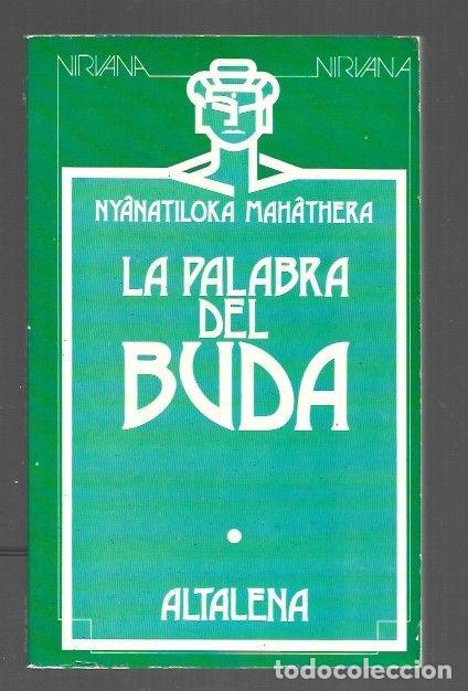 Libros: PALABRA DE BUDA - LA - MAHATHERA, NYANAPONIKA - Foto 1