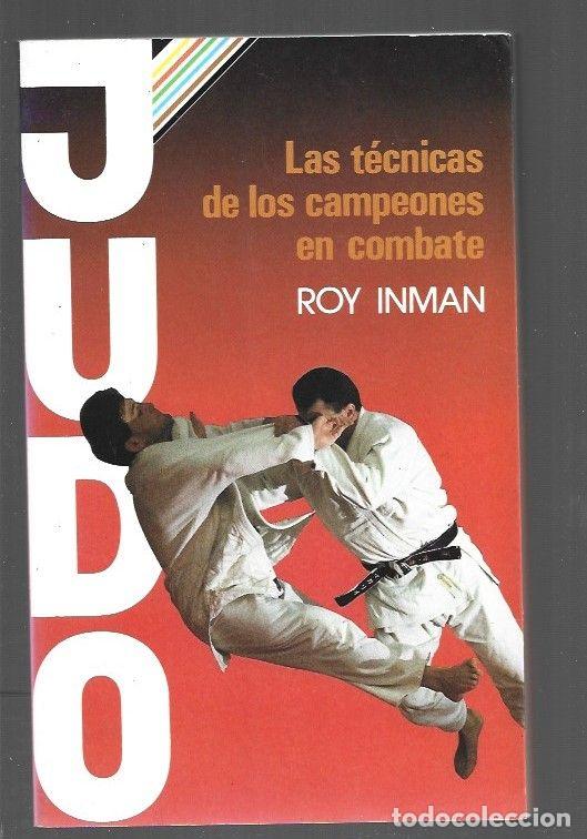 Libri di seconda mano: JUDO. LAS TECNICAS DE LOS CAMPEONES EN COMBATE - INMAN, ROY