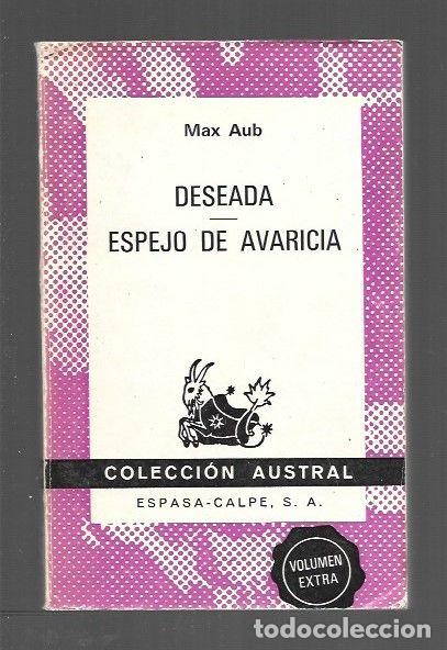 Libros: DESEADA / ESPEJO DE AVARICIA - AUB, MAX - Foto 1
